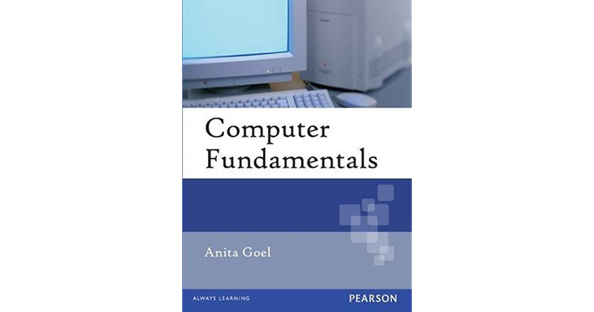Anita Goel Computer Fundamentals And Programming In C Pdf